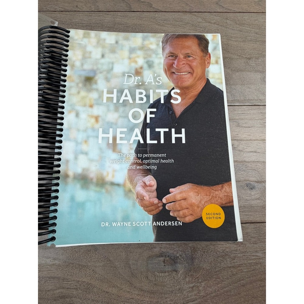Dr. A's Habits of Health Second Edition Wayne Scott Andersen Spiral-Bound
